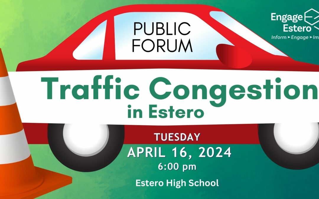 Engage Estero’s Public Forum on Traffic Congestion
